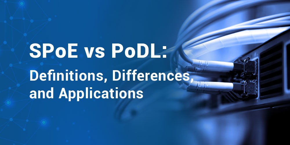 SPoE-vs-PoDL-Definitions-Differences-and-Applications